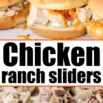 chicken ranch sliders