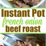 Close-up of a savory french onion pressure cooker roast with tender beef and onions, shown in a bowl and being lifted from an Instant Pot.