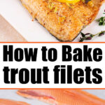 how to bake trout filets