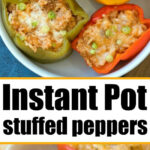 Four colorful bell peppers stuffed with rice and cheese, topped with green onions, served in a white dish—these easy Instant Pot stuffed peppers make a vibrant and delicious meal.