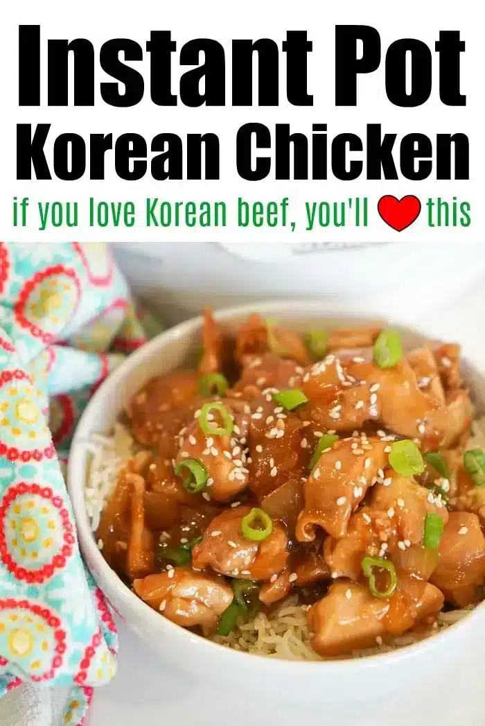 A bowl of Instant Pot Korean chicken garnished with green onions and sesame seeds sits on a patterned cloth. The text above the image reads, "If you love Korean beef, you'll love this.