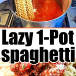 A hand holds dry lasagna noodles over a pot of red sauce, with text reading 'Lazy 1-Pot Spaghetti,' showing cooked spaghetti, meat sauce, and cheese.