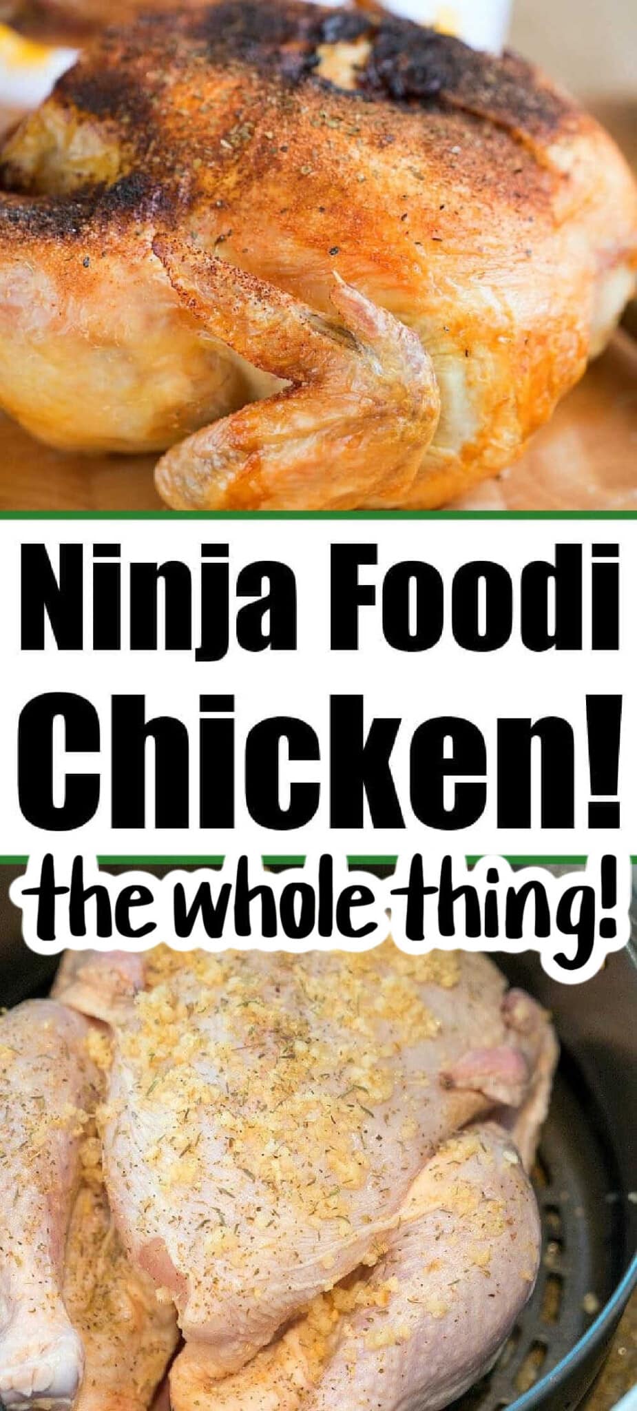 Whole Ninja Foodi Chicken Recipe - Roasted Ninja Foodi Chicken