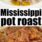 Two photos: seasoned raw beef with peppers, and cooked shredded pot roast, labeled Mississippi Pot Roast—perfect for your next Mississippi roast slow cooker meal.