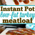 Sliced instant pot turkey meatloaf topped with sauce on a white plate, labeled as low-fat and perfect for a quick, healthy meal.
