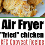 Plate of crispy, golden air fryer fried chicken breast pieces with a bite showing juicy inside, labeled as KFC copycat recipe.