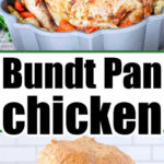 Seasoned whole chickens roasted upright in Bundt pans with vegetables at the base for a juicy Rotisserie Chicken in Oven effect; text reads “Bundt Pan Chicken.”.