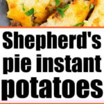 Shepherd's Pie with Instant Potatoes features a golden potato topping over savory ground beef, carrots, and peas for a classic comfort dish.