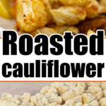 oven roasted cauliflower