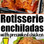 Baked Rotisserie Chicken Enchiladas topped with melted cheese, served above a perfectly cooked rotisserie chicken on a cutting board.