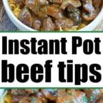 A bowl of savory instant pot beef tips in rich gravy, served over noodles and garnished with fresh herbs. Text reads: Instant Pot beef tips.