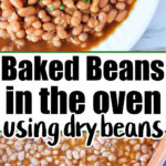 baked beans in the oven with dry beans