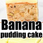 banana pudding cake