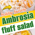 Bowl of ambrosia fluff salad with fruit and coconut, labeled holiday favorite Ambrosia fluff salad—a deliciously easy ambrosia recipe perfect for festive gatherings.