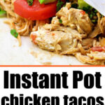Close-up of a chicken taco with tomato and avocado slices; text reads Pressure Cooker Chicken Tacos, 5 Ingredients.