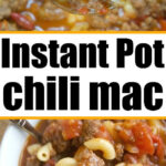 A bowl and ladle of chili mac with ground beef, macaroni, beans, and tomatoes. Text: Try this easy Instant Pot chili mac recipe.