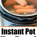 Tongs holding a hot dog over an Instant Pot filled with instant pot hot dogs, with text about cooking hot dogs in bulk.