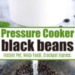 A bowl of pressure cooker black beans alongside raw beans being rinsed.