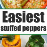 Three bell peppers stuffed with rice and cheese, baked to perfection and served on plates. Text reads: Easiest stuffed green peppers recipe.