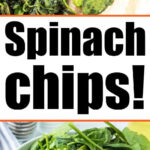 Air fryer spinach chips above a bold Spinach chips! text and a bowl of fresh spinach leaves below.