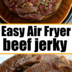 Sliced beef strips in an air fryer basket and a plate of perfectly cooked air fryer beef jerky. Text reads Easy Air Fryer beef jerky.