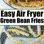 Plate of crispy Air Fryer Green Bean Fries above air fryer tray with uncooked breaded green beans.
