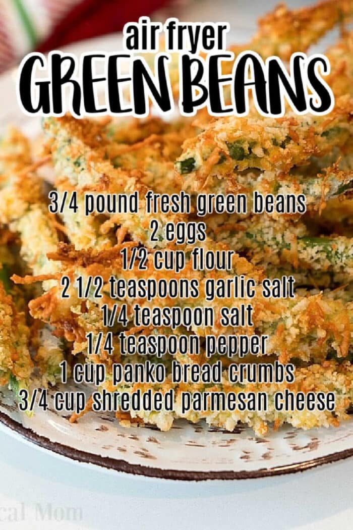 Plate of crispy Air Fryer Green Bean Fries with an overlaid recipe, featuring ingredients in bold text for easy reading.