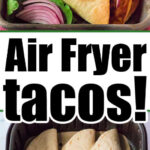 Three cooked tacos in a tray and three uncooked Air Fryer Tacos in an air fryer, with text “Air Fryer tacos!”.