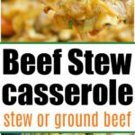 A fork lifts a bite of easy beef stew casserole with noodles, carrots, and onions above a casserole dish.