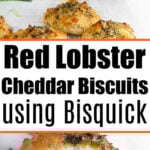 Box of Bisquick mix, cheddar biscuits, and text: Enjoy homemade Bisquick Cheddar Bay Biscuits inspired by Red Lobster.