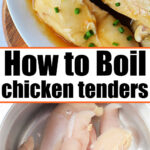 how to boil chicken tenders