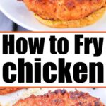 how to fry chicken