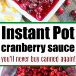 Square bowl filled with instant pot cranberry sauce and fresh cranberries, featuring the text: “Instant Pot cranberry sauce.”.