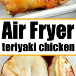 Close-up of cooked teriyaki chicken on a plate and raw marinated chicken in air fryer sauce. Text: Air Fryer teriyaki chicken.