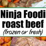 Tender shredded Ninja Foodi Roast Beef with potatoes and carrots, perfect for a hearty meal—made easy from frozen or fresh.