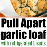 Refrigerated Biscuit Pull Apart Bread features a golden, pull-apart garlic loaf made with tender biscuits, topped with herbs and baked in a rectangular dish.
