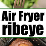 A cooked ribeye in air fryer basket with a fork holding a juicy slice of steak above fresh greens.