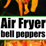Tongs hold cooked red and yellow air fryer peppers above a basket filled with more colorful peppers, fresh from the air fryer.