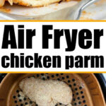 Breaded chicken breasts in an air fryer basket and a cooked, cheesy air fryer chicken parm served on a plate.