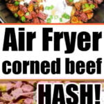 Air Fryer Corned Beef Hash with eggs and green onions, served alongside chopped corned beef on a cutting board for a hearty, flavorful meal.