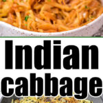Indian cabbage stir fry with spices in a bowl and cooking in a pan, labeled as an authentic Indian Cabbage Recipe.