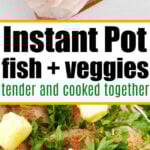 Chopped veggies and raw instant pot tilapia on a board, then tilapia topped with parsley and butter, ready for Instant Pot cooking.