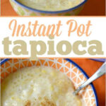 Two bowls of tapioca pudding with cinnamon on top and spoons, labeled as an instant pot tapioca pudding recipe.