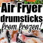 Hand holding a cooked chicken drumstick above a plate; frozen chicken legs in air fryer below, seasoned and ready to cook.