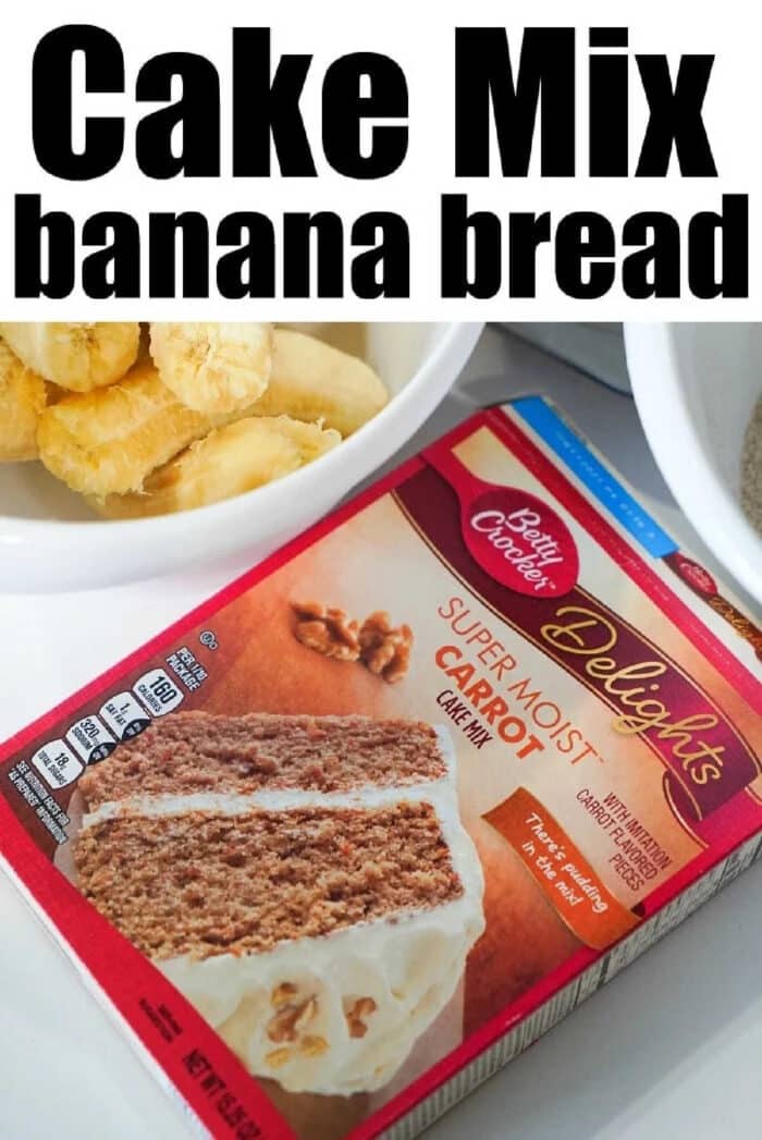 Box of carrot cake mix and sliced bananas in a bowl, with text &ldquo;Cake Mix banana bread&rdquo; above&mdash;perfect for making 4 ingredient banana bread muffins.