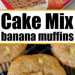 Box of carrot cake mix above freshly baked 4 ingredient banana bread muffins on a cooling rack, with bold text in between.