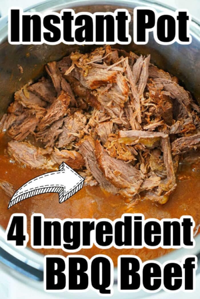 Shredded instant pot BBQ beef simmering in a rich sauce, with text reading Instant Pot 4 Ingredient BBQ Beef.