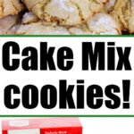 Vanilla cookies with cracked tops, a box of cake mix, and a measuring cup, labeled 3 Ingredient Cake Mix Cookies!.