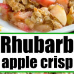 A serving of rhubarb apple crisp, reminiscent of classic rhubarb crunch, is topped with vanilla ice cream; text reads Rhubarb apple crisp.