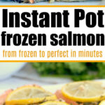 Close-up of instant pot frozen salmon fillets, perfectly cooked and topped with lemon slices and fresh herbs.